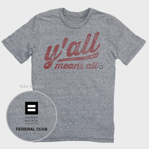 Picture of Y'all means all T-Shirt Federal Club Version