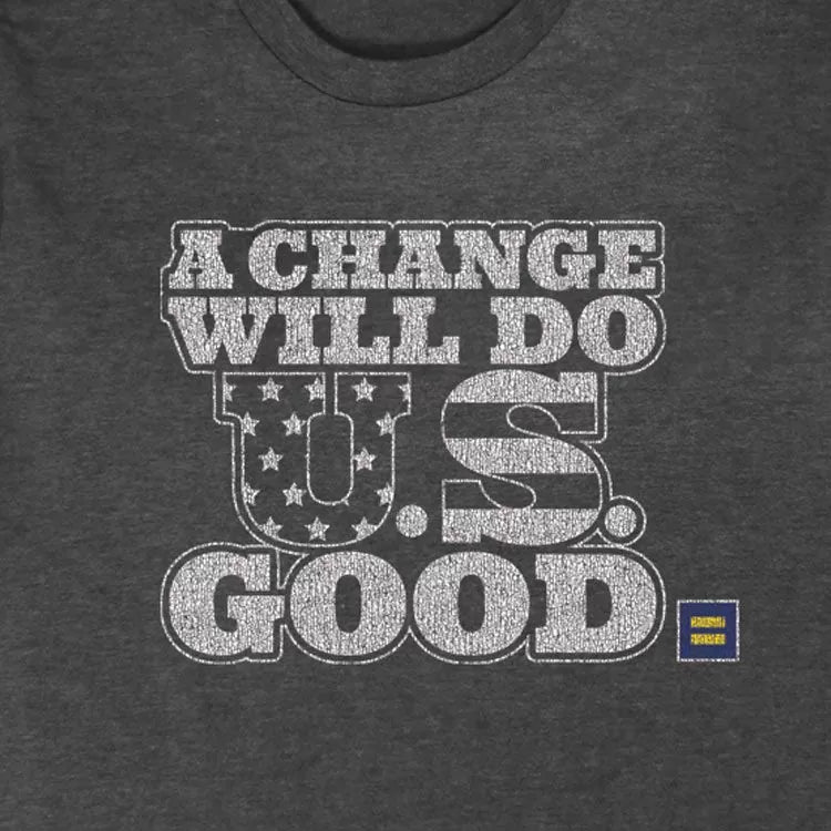Image 2 of A Change Will Do U.S. Good T-Shirt