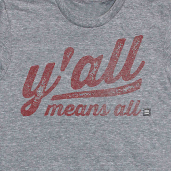 Alternate Picture of Y'all means all T-Shirt Federal Club Version