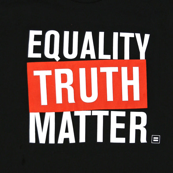 Alternate Picture of Equality Truth Matter T-Shirt