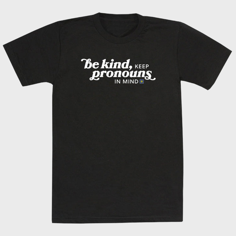 Image 1 of Be Kind, Keep Pronouns in Mind T-Shirt