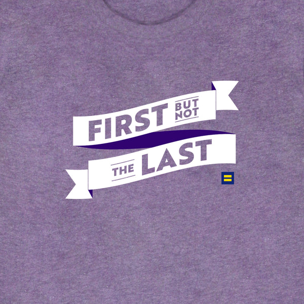 Alternate Picture of First but Not the Last T-Shirt