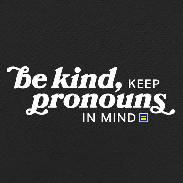 Alternate Picture of Be Kind, Keep Pronouns in Mind T-Shirt