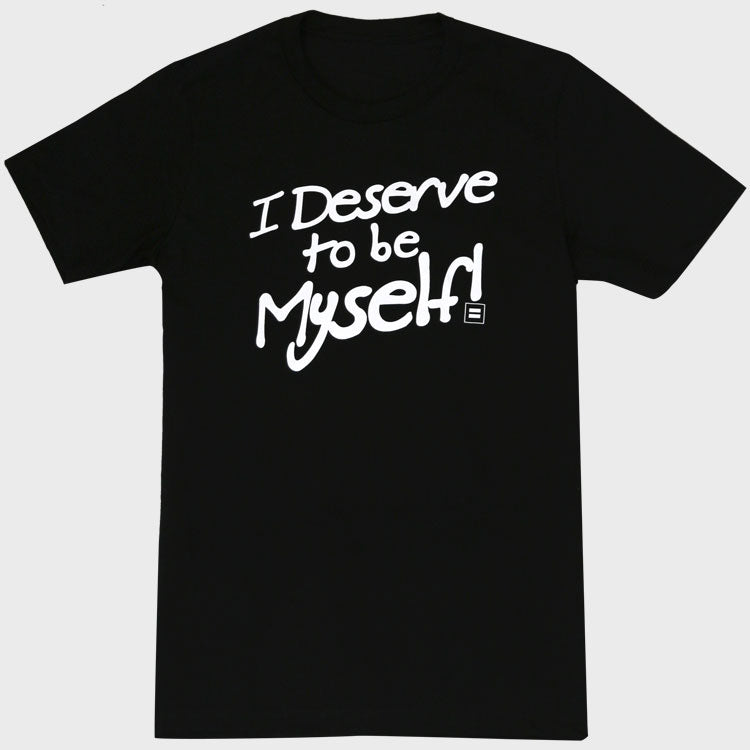 Image 1 of I Deserve to be Myself T-Shirt