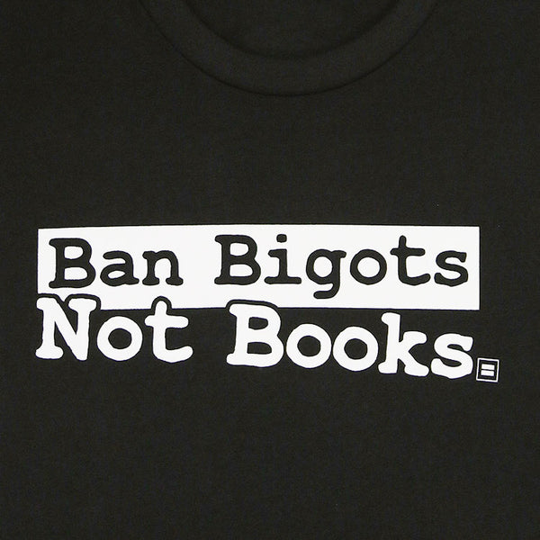 Alternate Picture of Ban Bigots Not Books T-Shirt