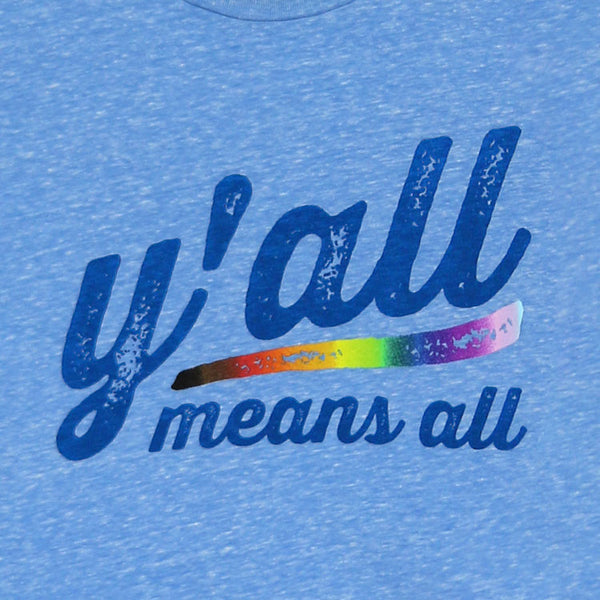 Alternate Picture of Y'all Means All Pride Limited Edition T-Shirt