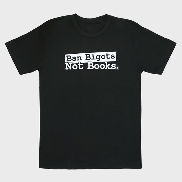 Picture of Ban Bigots Not Books T-Shirt
