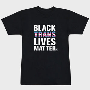 Thumbnail 1 of Black Trans Lives Matter T-Shirt