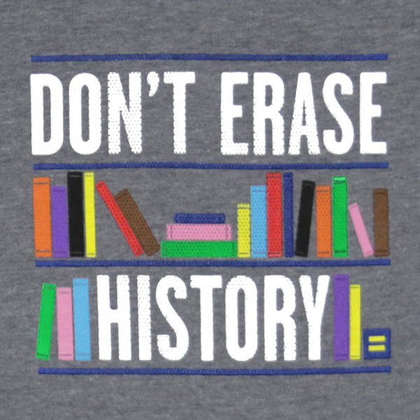 Alternate Picture of Don't Erase History T-Shirt