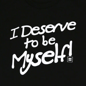 Thumbnail 2 of I Deserve to be Myself T-Shirt