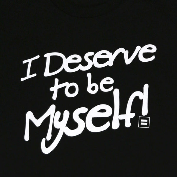 Alternate Picture of I Deserve to be Myself T-Shirt
