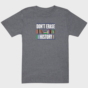 Thumbnail 1 of Don't Erase History T-Shirt