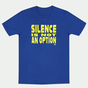 Thumbnail 1 of Silence Is Not An Option T-Shirt