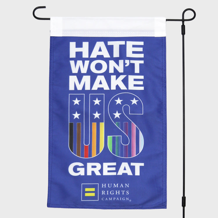 Image 1 of Hate Won't Make US Great Garden Flag