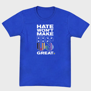 Thumbnail 1 of Hate Won't Make US Great T-Shirt