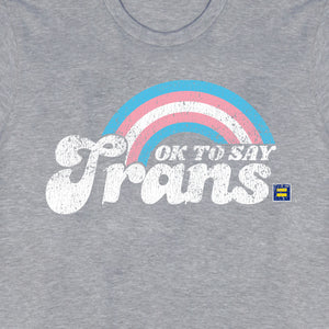 Thumbnail 2 of OK to Say Trans T-Shirt