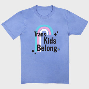 Thumbnail 1 of Trans Kids Belong T-shirt