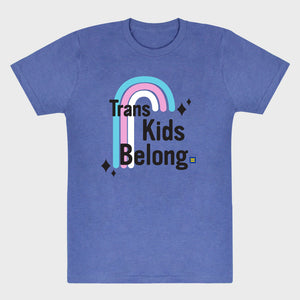 Thumbnail 1 of Trans Kids Belong T-Shirt