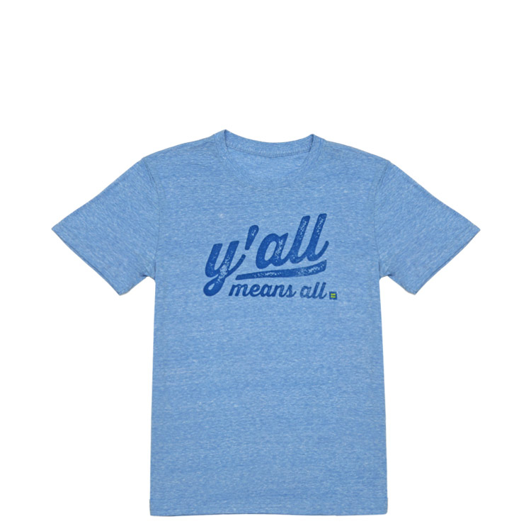 Y'all Means All Shirt | HRC