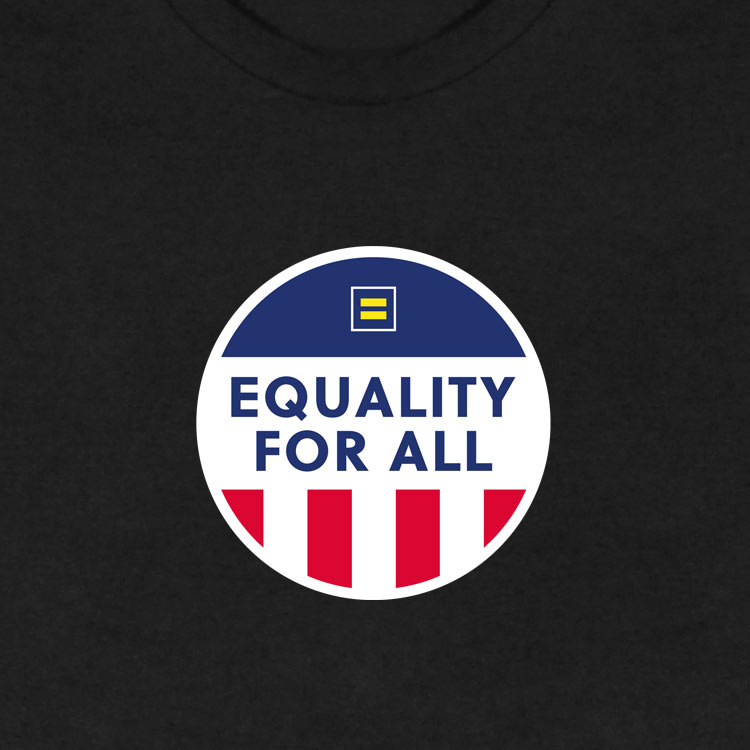 Equality For All T-Shirt