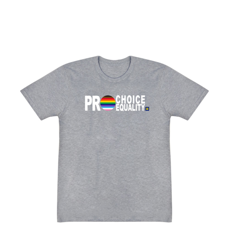 Pro Choice Pro Equality T-Shirt