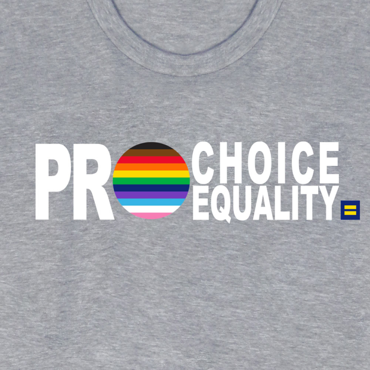 Pro Choice Pro Equality T-Shirt