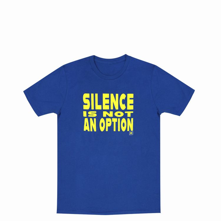 Silence Is Not An Option T-shirt
