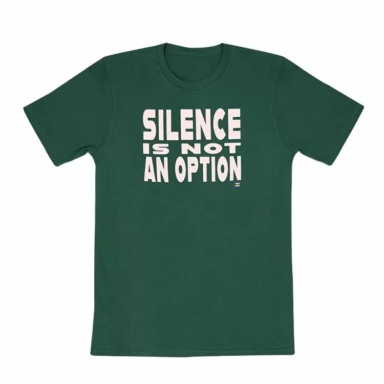 Silence Is Not An Option T shirt
